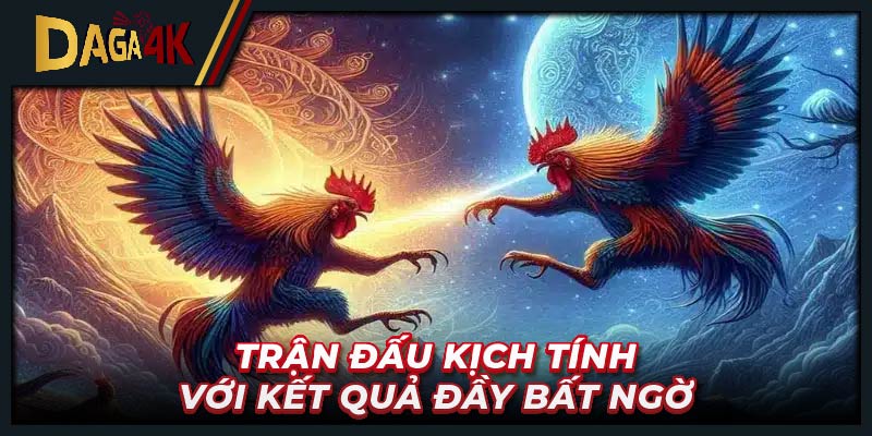 Trận đấu kịch tính với kết quả đầy bất ngờ